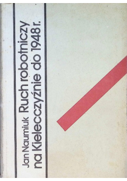 Ruch robotniczy na kielecczyźnie do 1948