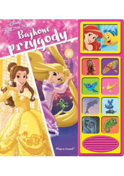 Play-a-Song. Disney Księżniczki. Bajkowe przygody