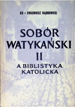 Sobór Watykański II a biblistyka katolicka