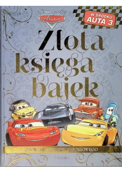 Złota księga bajek Auta Opowieści z toru wyścigowego