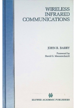 The Kluwer International Series in Engineering and Computer Science: Wireless Infrared Communications