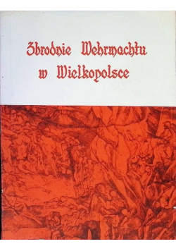 Zbrodnie wehrmachtu w Wielkopolsce
