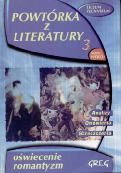 Powtórka z literatury liceum, technikum Cześć  3 Oświecenie, romantyzm