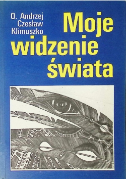 Moje widzenie świata