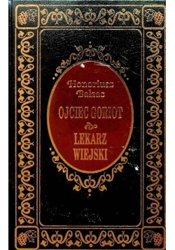 Ojciec Goriot Lekarz wiejski