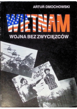 Wietnam wojna bez zwycięzców