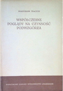 Współczesne poglądy na czynność podwzgórza