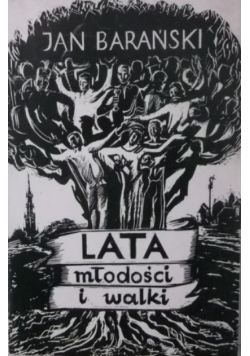 Lata młodości i walki