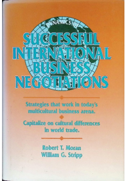 Dynamics of Successful International Business Negotiations