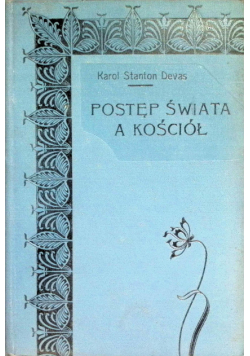 Postęp świata a Kościół, 1913 r.