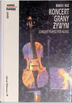 Koncert grany żywym Concert played for alives