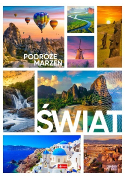 Podróże marzeń. Świat