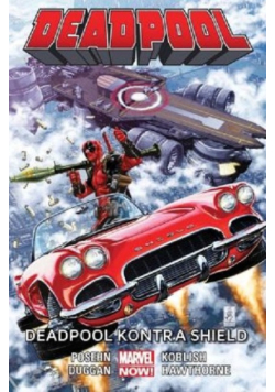 Deadpool Tom 4 Deadpool kontra Shield