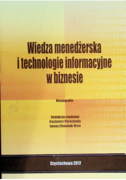 Wiedza menedżerska i technologie informacyjne w biznesie