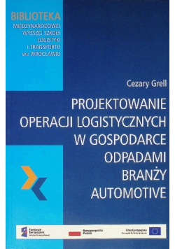 Projektowanie operacji logistycznych w gospodarce odpadami branży automotive