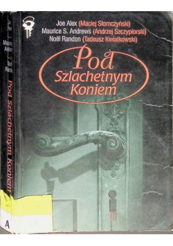 Pod szlachetnym koniem