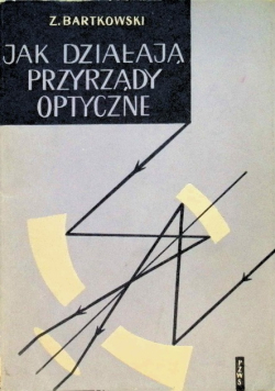 Jak działają przyrządy optyczne