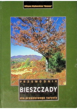Przewodnik Bieszczady dla prawdziwego turysty