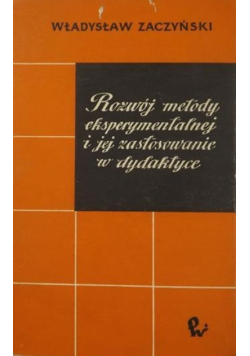 Rozwój metody eksperymentalnej i jej zastosowanie w dydaktyce