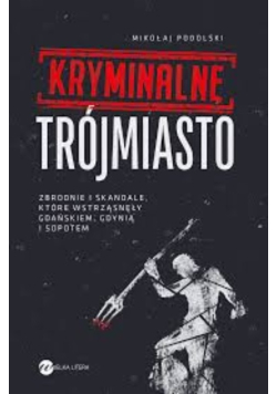Kryminalne Trójmiasto