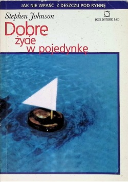 Dobre życie w pojedynkę