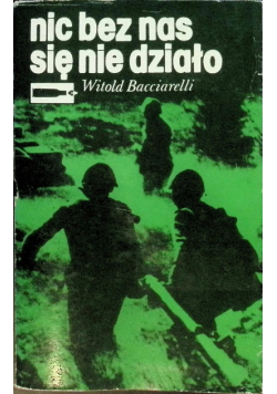 Nic bez nas się nie działo