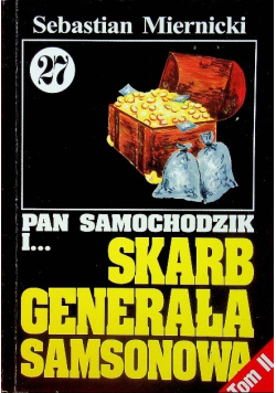 Pan Samochodzik i Tom 27 Skarb generała Samsonowa Tom II