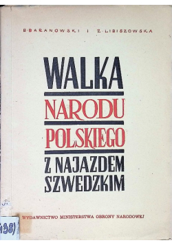 Walka narodu polskiego z najazdem szwedzkim