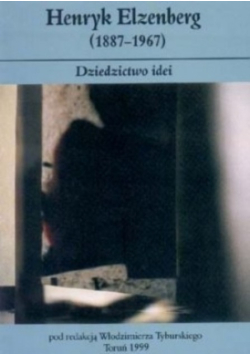 Henryk Elzenberg  Dziedzictwo idei