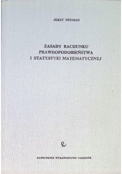 Zasady rachunku prawdopodobieństwa i statystyki matematycznej