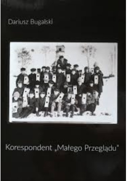 Korespondent "Małego Przeglądu"