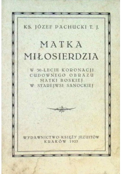 Matka miłosierdzia 1927 r.