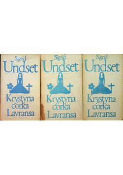 Krystyna Córka Lavransa Tom 1 do 3