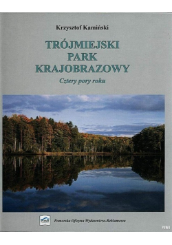 Trójmiejski Park Krajobrazowy - Cztery Pory Roku
