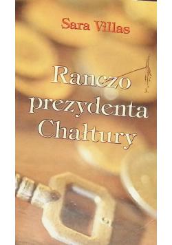 Ranczo prezydenta Chałtury Część 1 Lepki frajer