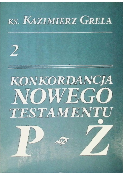 Konkordancja Nowego Testamentu Tom 2