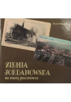 Ziemia jordanowska na starej pocztówce
