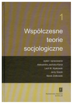 Współczesne teorie socjologiczne Tom 1