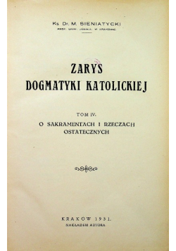 Zarys dogmatyki katolickiej Tom IV 1931 r.