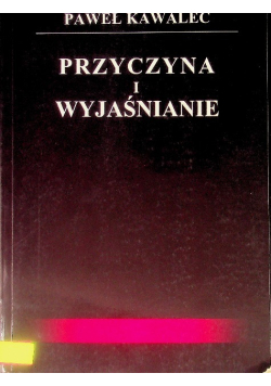 Przyczyna i wyjaśnienie