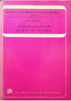Wykład Ewangelii Według Św Łukasza Tom XVI