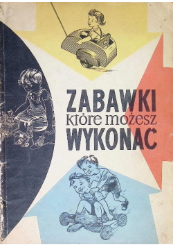 Zabawki które możesz wykonać