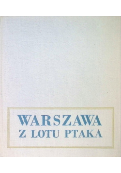 Warszawa z lotu ptaka