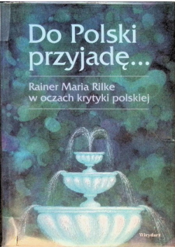 Do Polski przyjadę