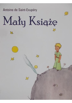 De Saint-Exupery Antoine - Mały Książę