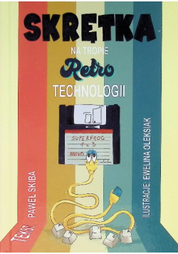 Skrętka na tropie RETRO technologii