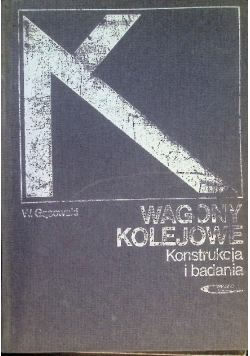 Wagony kolejowe konstrukcja i badania
