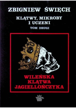 Klątwy mikroby i uczeni Tom II