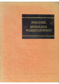 Poradnik Metrologa Warsztatowego