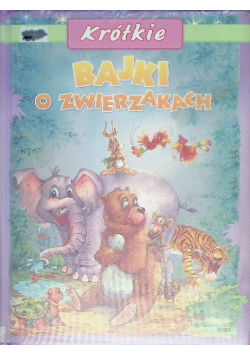 Krótkie bajki o zwierzakach
